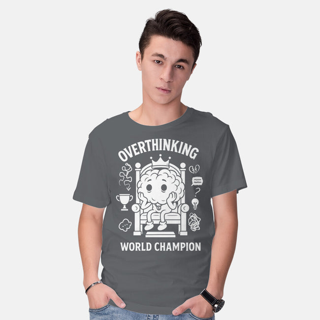 Overthinking World Champion-Mens-Basic-Tee-fanfabio