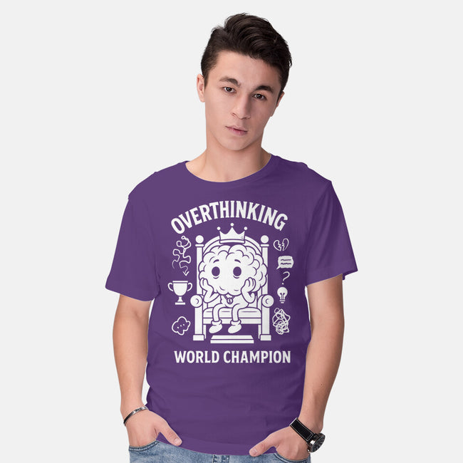 Overthinking World Champion-Mens-Basic-Tee-fanfabio