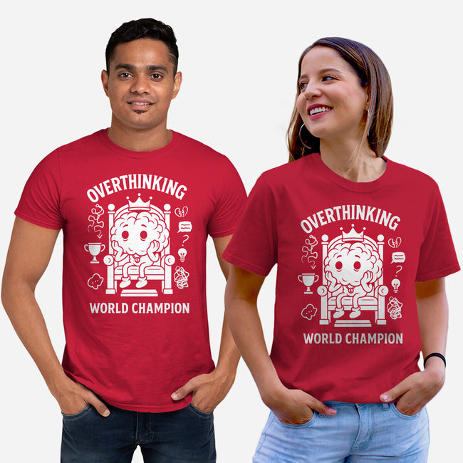 Overthinking World Champion-Unisex-Basic-Tee-fanfabio