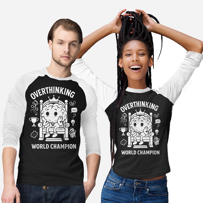 Overthinking World Champion-Unisex-Baseball-Tee-fanfabio