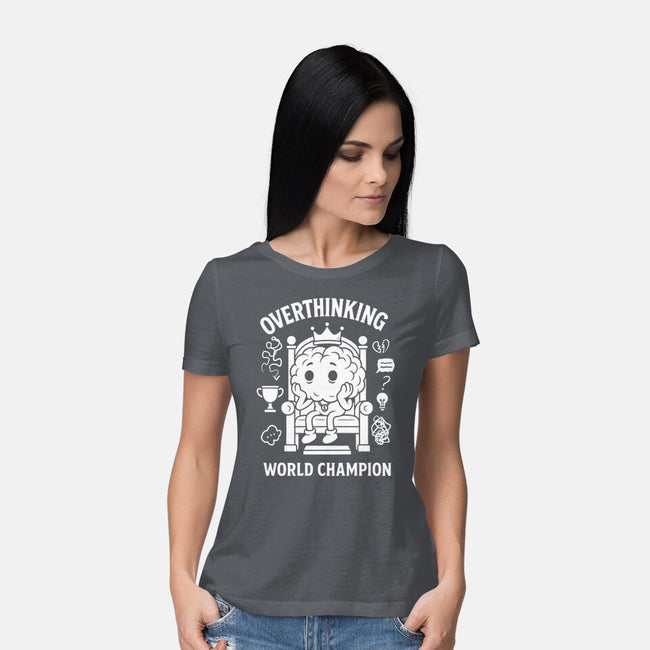 Overthinking World Champion-Womens-Basic-Tee-fanfabio