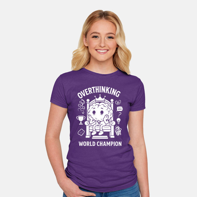 Overthinking World Champion-Womens-Fitted-Tee-fanfabio