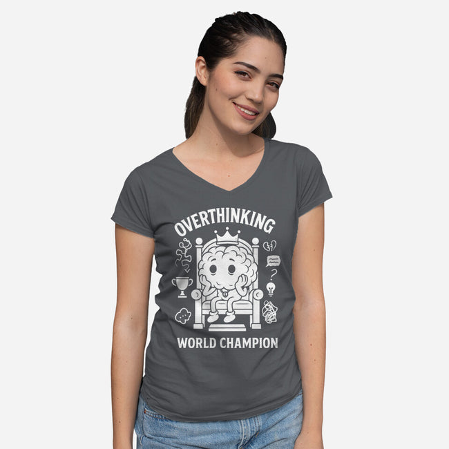 Overthinking World Champion-Womens-V-Neck-Tee-fanfabio