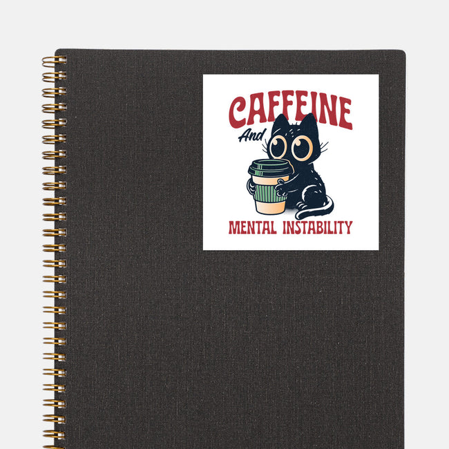 Caffeine And Mental Instability-None-Glossy-Sticker-Popnotic