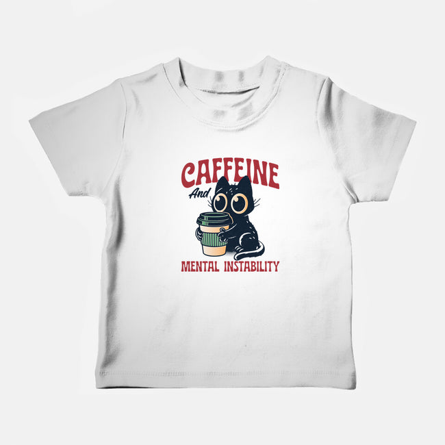 Caffeine And Mental Instability-Baby-Basic-Tee-Popnotic