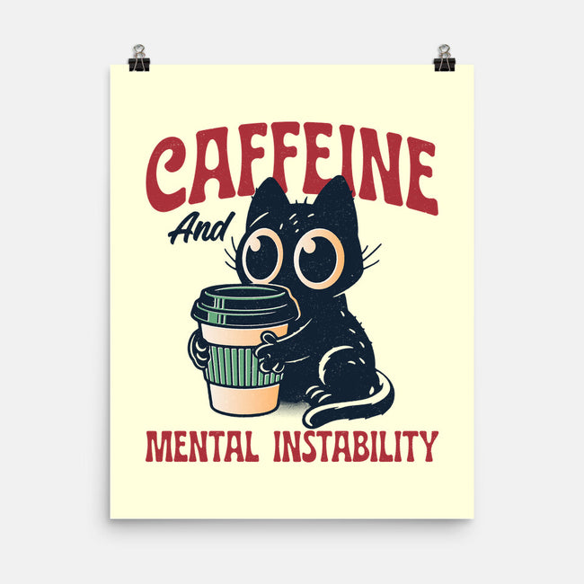 Caffeine And Mental Instability-None-Matte-Poster-Popnotic