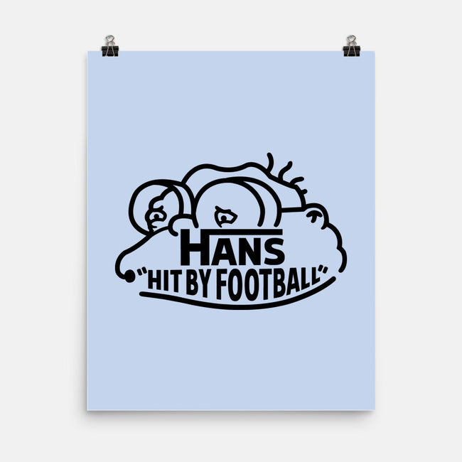 Hans Hit By Football-None-Matte-Poster-Raffiti
