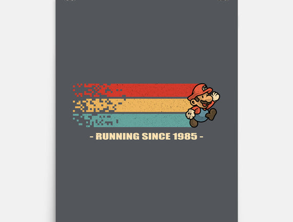 Running Since 1985