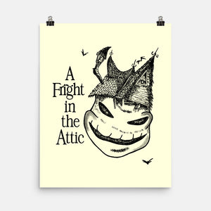 A Fright In The Attic-None-Matte-Poster-SeamusAran