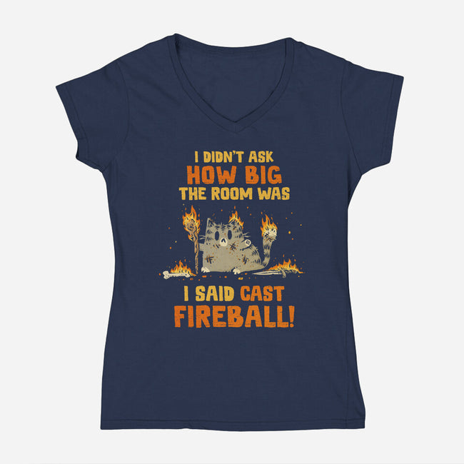 I Said Cast Fireball-Womens-V-Neck-Tee-kg07