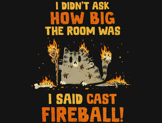 I Said Cast Fireball