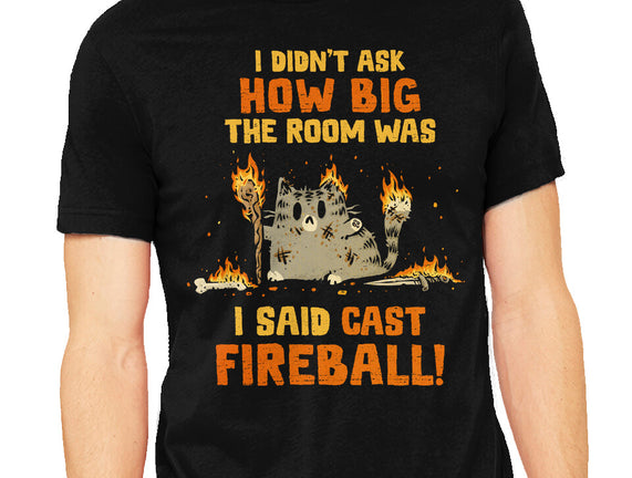 I Said Cast Fireball