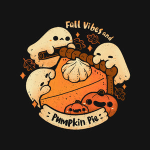 Fall Vibes And Pumpkin Pie