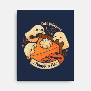 Fall Vibes And Pumpkin Pie-None-Stretched-Canvas-xMorfina