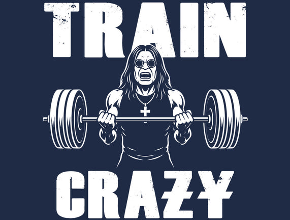 Train Crazy