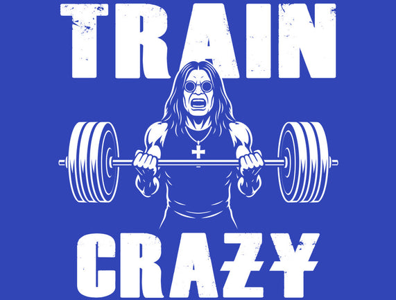 Train Crazy