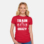 Train Crazy-Womens-Fitted-Tee-Boggs Nicolas