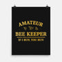 Amateur Bee Keeper-None-Matte-Poster-kg07