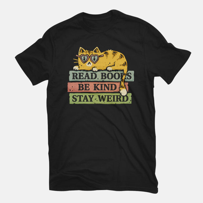 Read Books And Stay Weird-Unisex-Basic-Tee-kg07