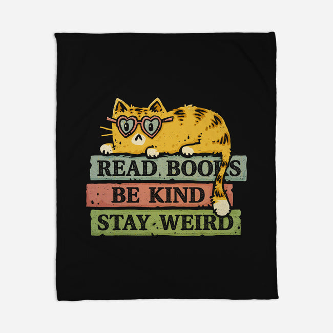 Read Books And Stay Weird-None-Fleece-Blanket-kg07