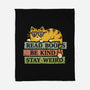 Read Books And Stay Weird-None-Fleece-Blanket-kg07