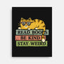 Read Books And Stay Weird-None-Stretched-Canvas-kg07