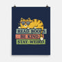 Read Books And Stay Weird-None-Matte-Poster-kg07