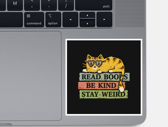 Read Books And Stay Weird