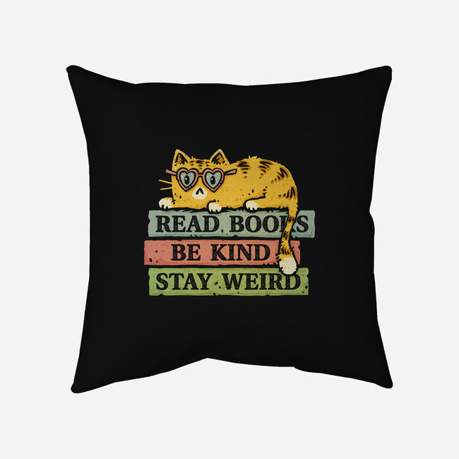 Read Books And Stay Weird-None-Removable Cover w Insert-Throw Pillow-kg07