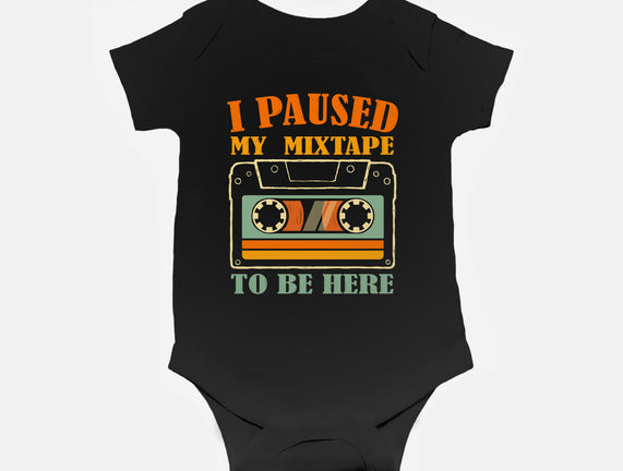 I Paused My Mixtape