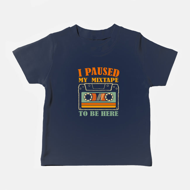I Paused My Mixtape-Baby-Basic-Tee-erion_designs