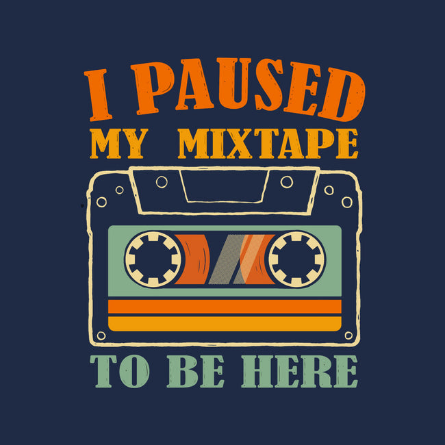 I Paused My Mixtape-Womens-Fitted-Tee-erion_designs