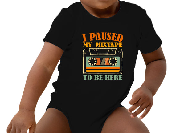 I Paused My Mixtape