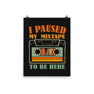 I Paused My Mixtape