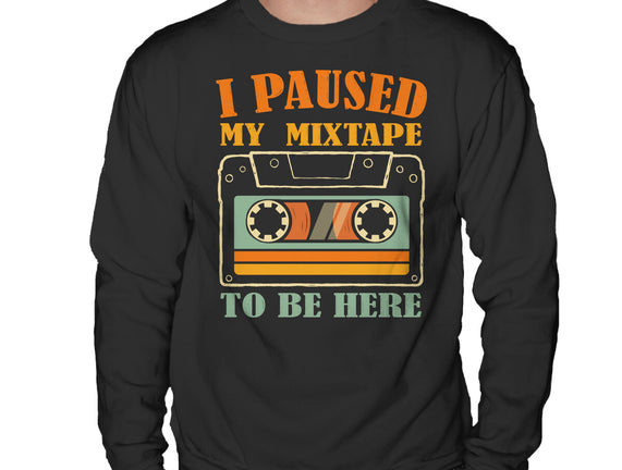 I Paused My Mixtape
