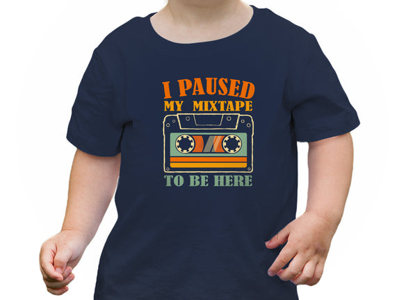 I Paused My Mixtape