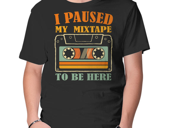 I Paused My Mixtape