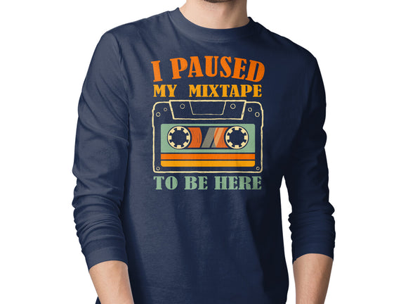 I Paused My Mixtape