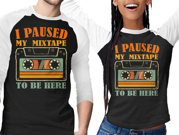 I Paused My Mixtape