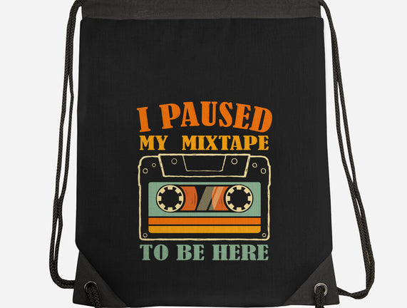 I Paused My Mixtape
