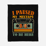 I Paused My Mixtape-None-Fleece-Blanket-erion_designs
