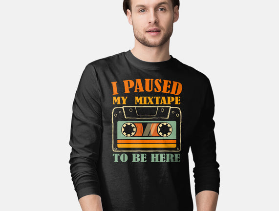 I Paused My Mixtape