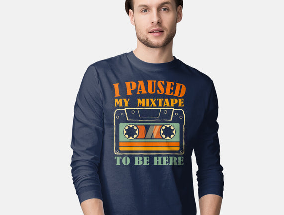 I Paused My Mixtape
