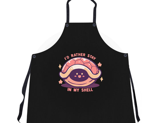 I'd Rather Stay in My Shell