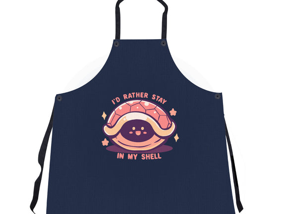 I'd Rather Stay in My Shell