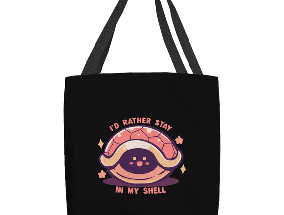 I'd Rather Stay in My Shell