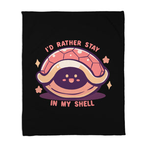 I'd Rather Stay in My Shell