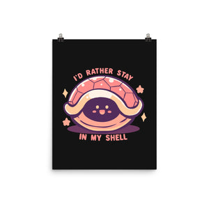 I'd Rather Stay in My Shell