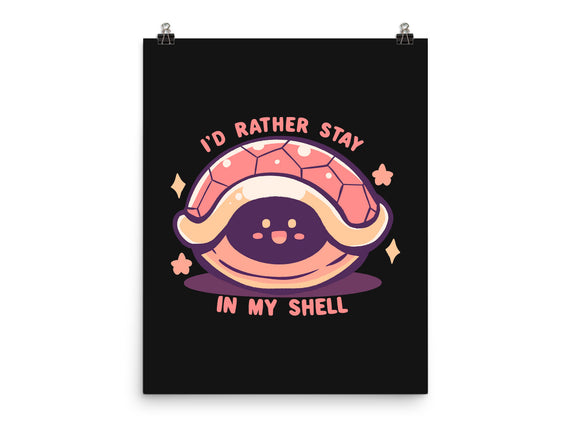 I'd Rather Stay in My Shell