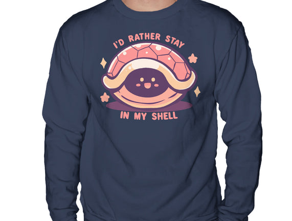 I'd Rather Stay in My Shell